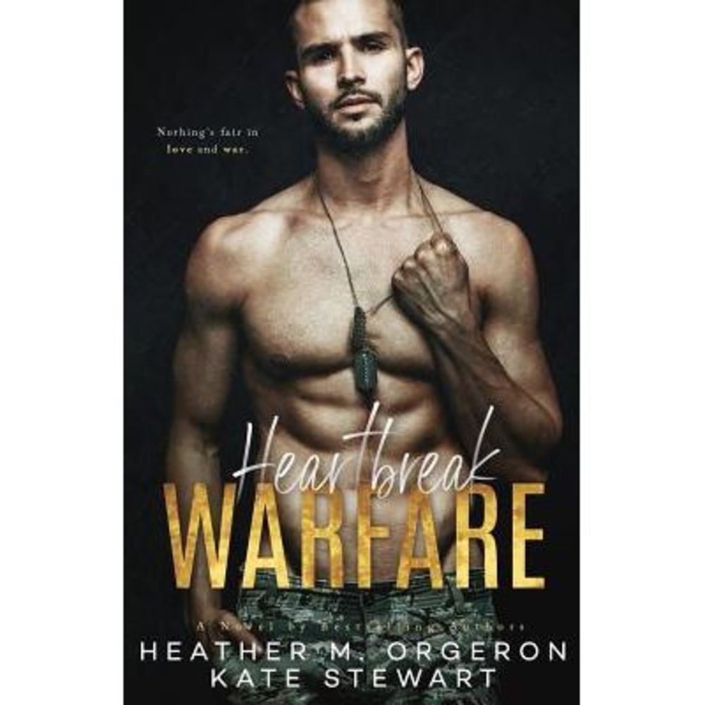 Heartbreak Warfare -- Kate Stewart